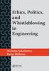 Книга Ethics, Politics, and Whistleblowing In Engineering