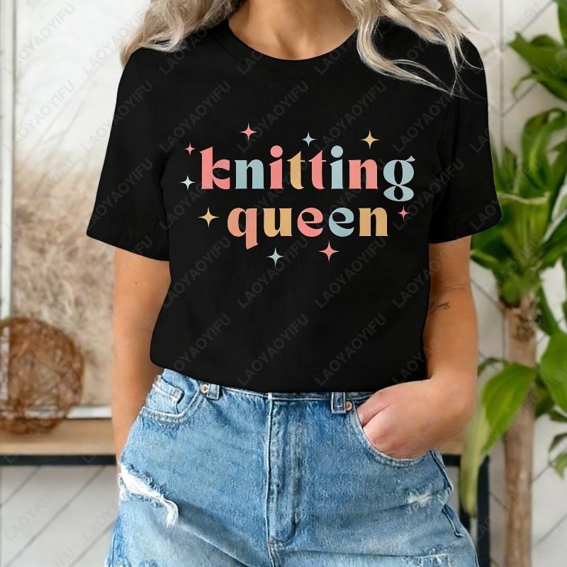Knitting Queen Oneck Printed Cotton TShirt Womens Gift Bright Words Tee Unique Font Creative Trend Casual Style Tops De Mujer