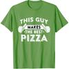 This Guy Makes The Best Pizza - Food Lover Pizza Baker T-Shirt Small