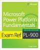 The Exam Ref PL-900 Microsoft Power Platform Fundamentals Book