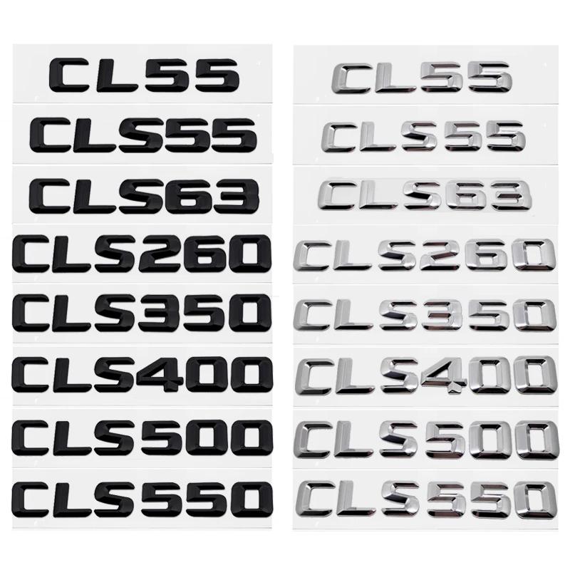 Car Tail Box Letters Badge Stickers Rear Trunk Emblem for CL55 CLS63 CLS55 CLS260 CLS350 CLS400 CLS500 CLS550 Logo Decal
