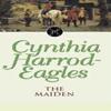 The Maiden by Cynthia HarrodEagles Paperback Book 9780751506457