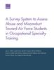 The A Survey System To Assess Abuse and Misconduct Toward Air Force Students In Occupational Specialty Training Book