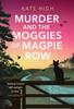 The Murder and the Moggies of Magpie Row Book