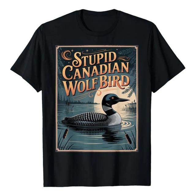Camiseta Stupid Canadian Wolf Bird Loon