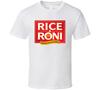 Rice A Roni The Sanfrancisco Treat Самый запоминающийся слоган рекламной кампании Футболка