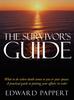 Книга The Survivor's Guide : What To Do When Death Comes To You or Your Spouse. A Practical Guide To Putting Your Affairs In Order