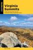 Книга Virginia Summits : 40 Best Mountain Hikes from the Shenandoah Valley To Southwest Virginia