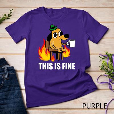 This Is Fine Dog Internet Meme Burning San Francisco T-Shirt Unisex T-shirt