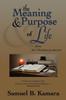 Книга The Meaning And Purpose Of Life From The Christian Perspective by Samuel B. Kamara - Paperback