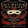 Murder Ballad by Lucy Ribchester Hardback Book 9781785305375