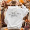 Have A Good Day Simple Letter Printed Womens Cotton Sweatshirts Street Casual All-math Hoodies Thicken Fashion Female Clothing
