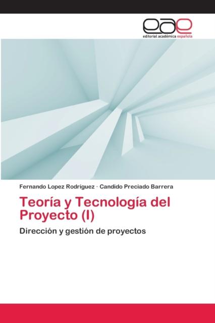 The Teoria Y Tecnologia Del Proyecto (I) Book