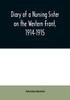 Книга Diary Of A Nursing Sister On The Western Front 1914 1915 by Anonymous - Paperback