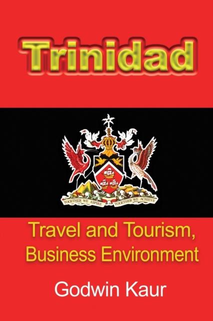 Книга Trinidad : Travel and Tourism, Business Environment