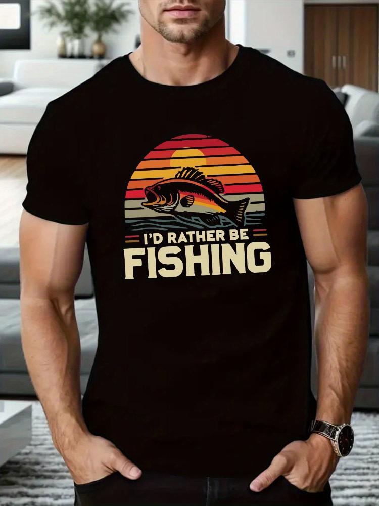 I'd Rather Be Fishing pattern design-100% cotton summer O-neck short sleeve casual printed men's T-shirt.