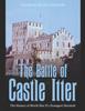 Книга The Battle of Castle Itter : The History of World War II's Strangest Skirmish