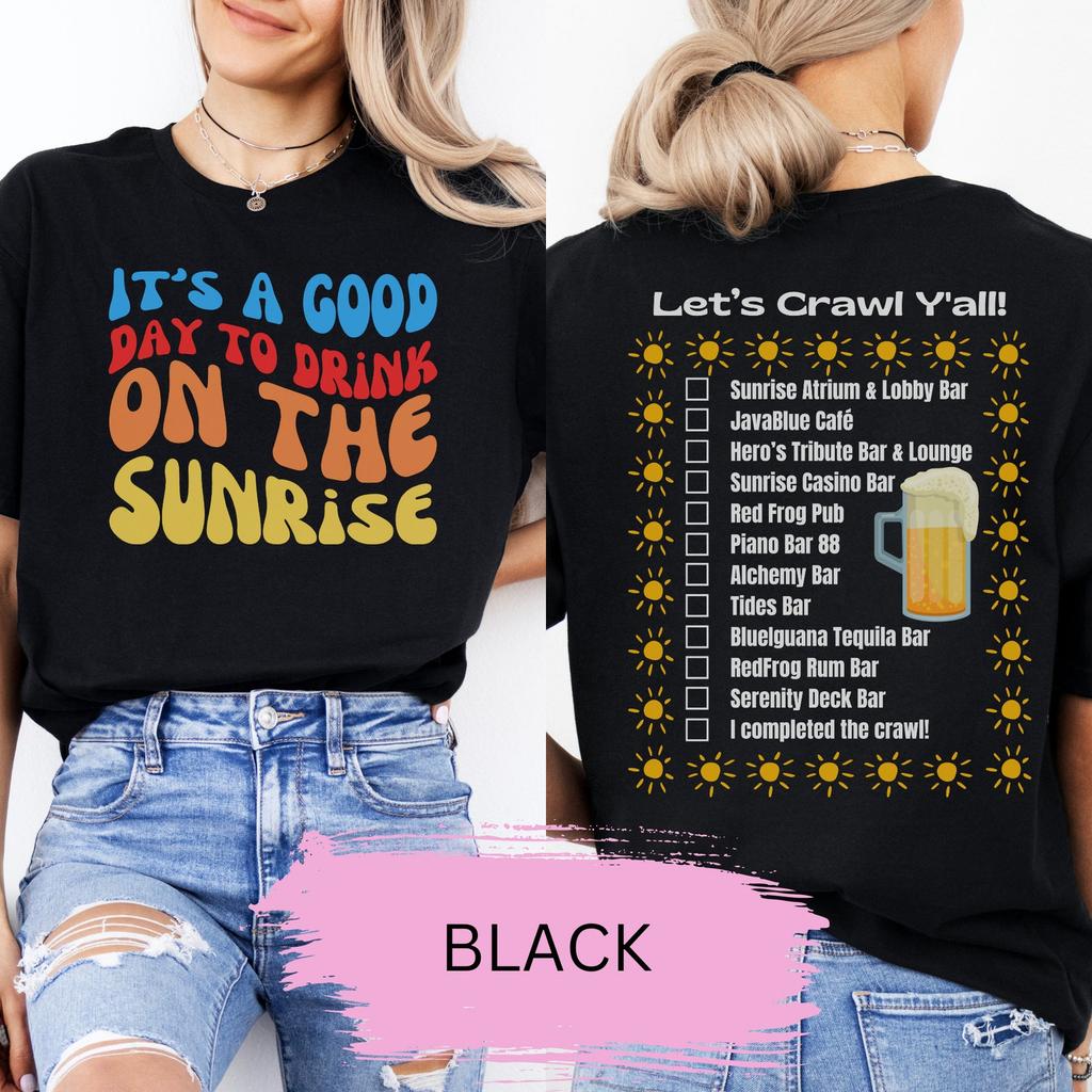 Sunrise Bar Crawl Shirt | It's a Good Day to Drink on the Sunrise | Beer Mug | Cruise Shirt | Vacation Shirt | Retro