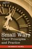 The Small Wars : Their Principles and Practice Book