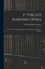 Книга P. VirgilII Maronis Opera : The Works of Virgil, With English Notes, Original and Selected.: Eclogues