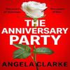 The Anniversary Party by Angela Clarke Paperback Book 9781473681590