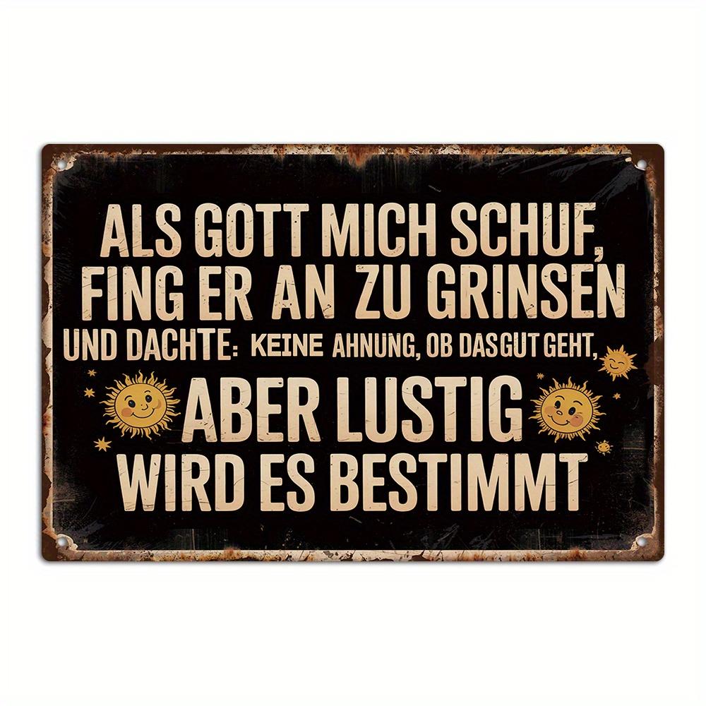 Funny German Sarcastic Quote Metal Tin Sign - Vintage Retro Black & Beige Typography - "Als Gott mich schuf" (As God Created Me)