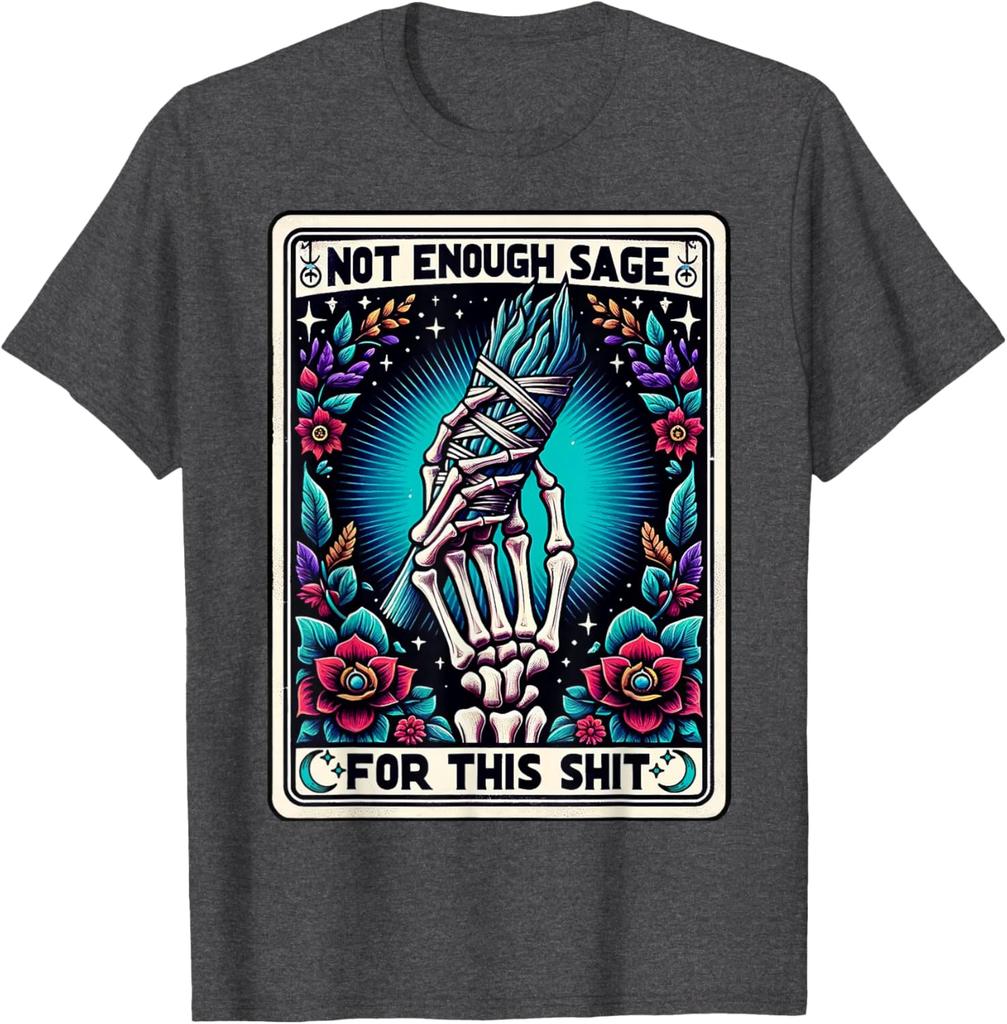 Not Enough Sage Skeleton Tarot Graphic Tee Breathable Cotton Casual Trip T-Shirt
