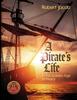 Книга A Pirate's Life In the Golden Age of Piracy