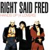 7inch Record RIGHT SAID FRED - Hands Up (4 Lovers) SNOG8 Tug Records 1993 UK Pop Used