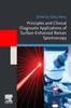 Книга Principles and Clinical Diagnostic Applications of Surface-Enhanced Raman Spectroscopy