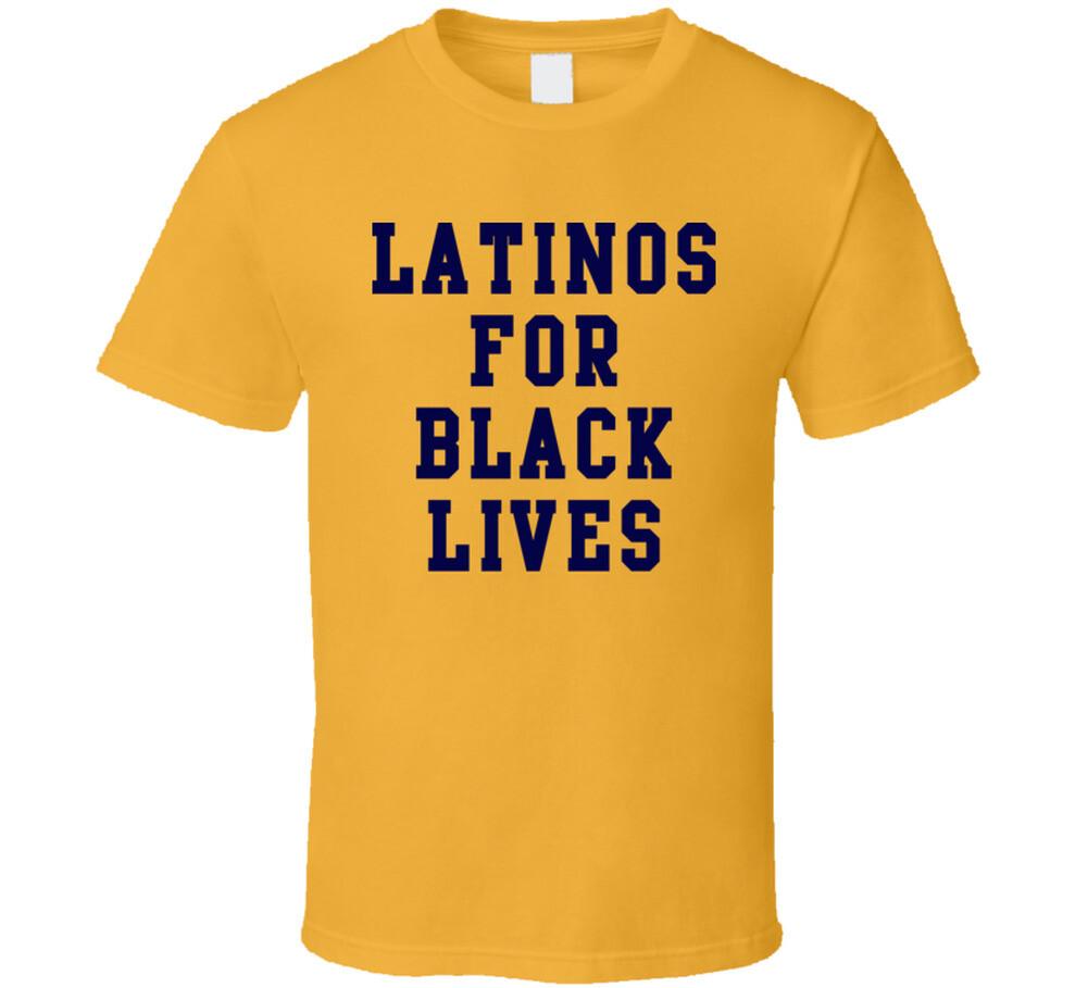 Latinos For Black Lives T Shirt Mens Womens Tees Top
