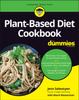 The Plant-Based Diet Cookbook For Dummies Book