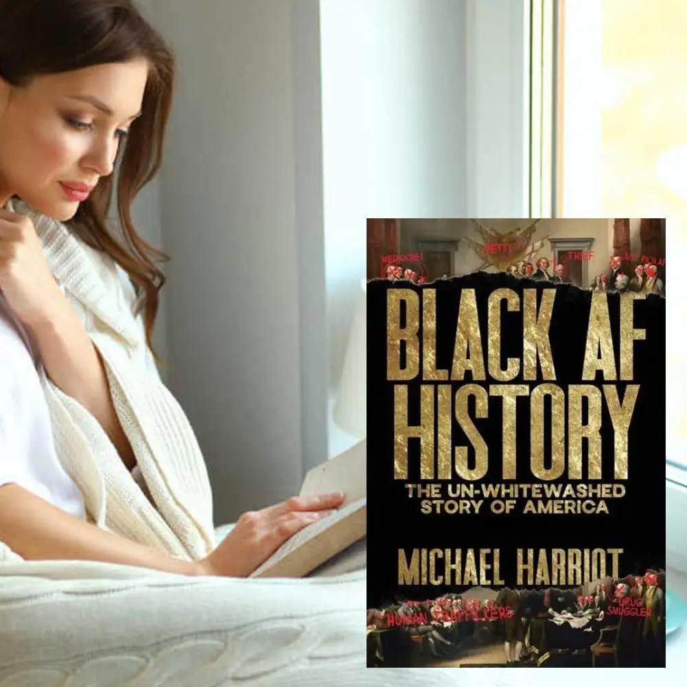 For Black AF History Book The Un-Whitewashed Story Of America
