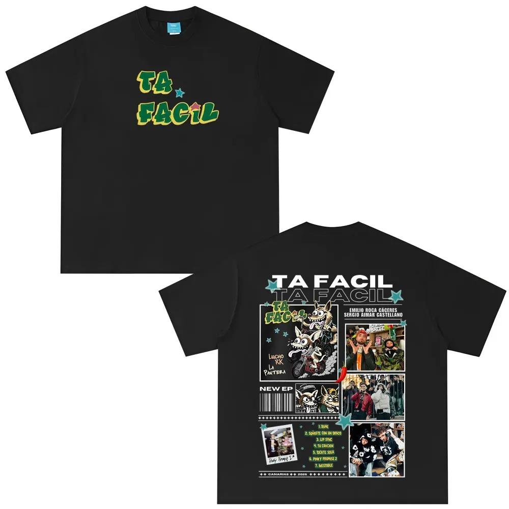 Ta Facil New Album 2026 La Panter Lucho Rk Fashion Print Tees Men Women Hiphop Tshirts Loose Casual Cotton Fashion Tshirts