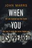 Книга When You Disappeared
