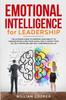 Книга Emotional Intelligence for Leadership : The Complete Guide To Improve Your Social Skills : 5