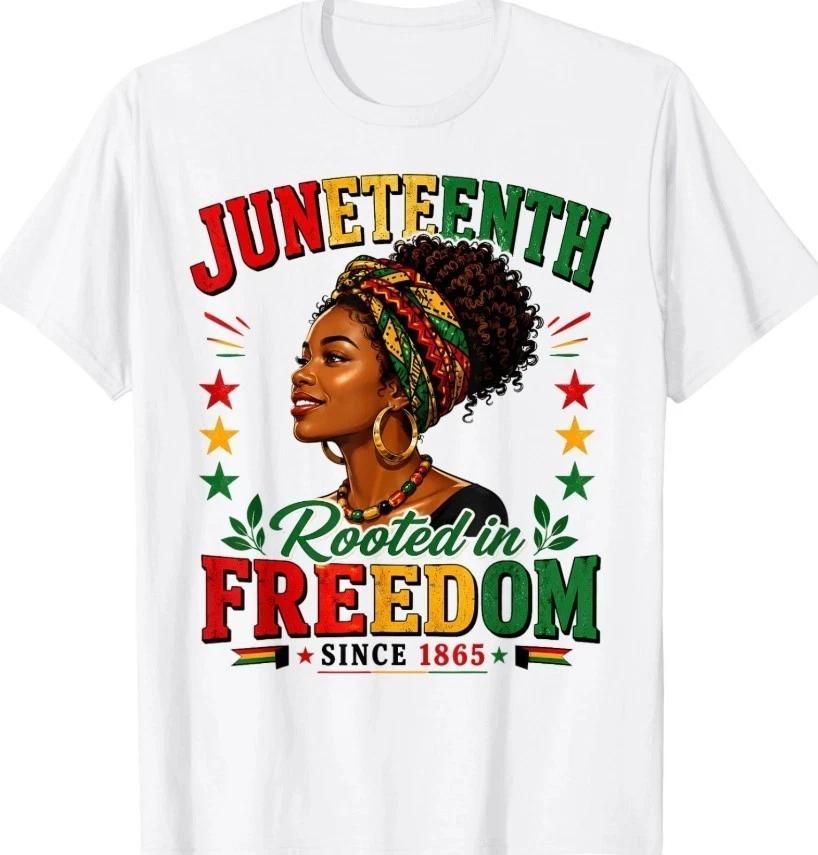 Juneteenth Rooted in Freedom Since 1865 Shirt S-5XL D2978