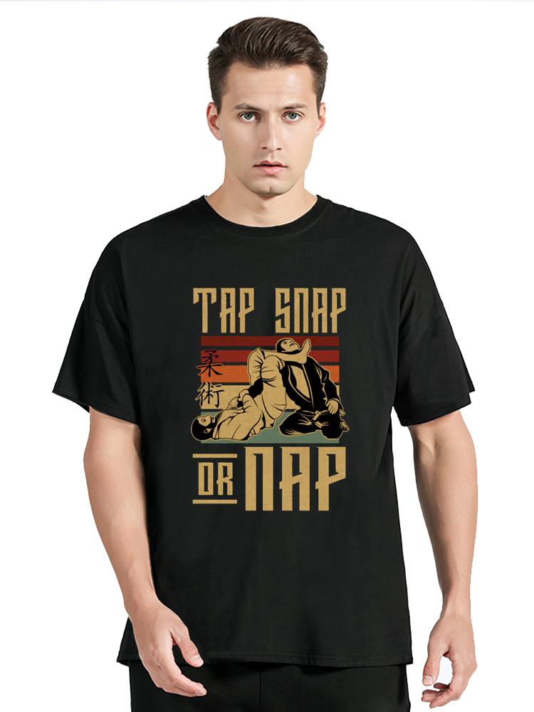 Tap Snap Or Nap Brazilian Jiu Jitsu BJJ T Shirt For Men Casual T-Shirt MMA Submission Fighting Tees Clothing Gift