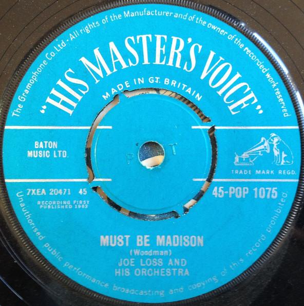 7inch Record JOE LOSS & HIS ORCHESTRA - Must Be Madison 45POP1075 His Master's Vo 1962 UK Jazz Used