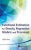 Книга Functional Estimation For Density, Regression Models And Processes