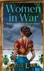 The Women In War : An Emotional and Powerful Family Saga from Bestseller Lizzie Lane Book