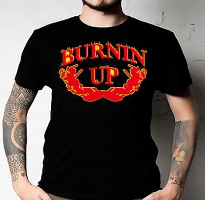 Burnin 'Up (for You , Baby) Classic T-Shirt - Unisex Tshirt . ALL SIZES