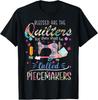 Quilting T Shirt Blessed Are Piecemakers Gifts For Quilters T-Shirt