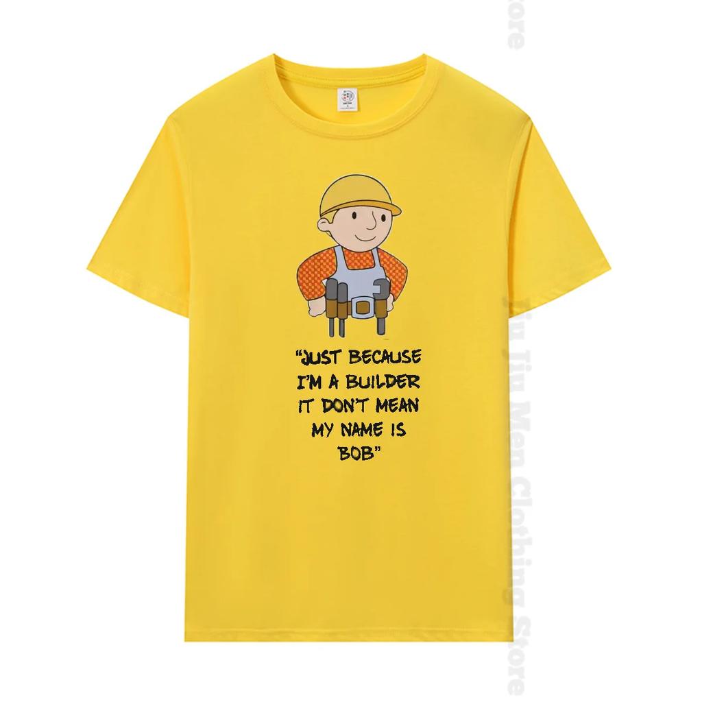Ust Потому что я строитель, это не значит, что меня зовут Боб Строитель Футболка с рисунком из хлопка Свободная футболка с коротким рукавом в стиле Харадзюку