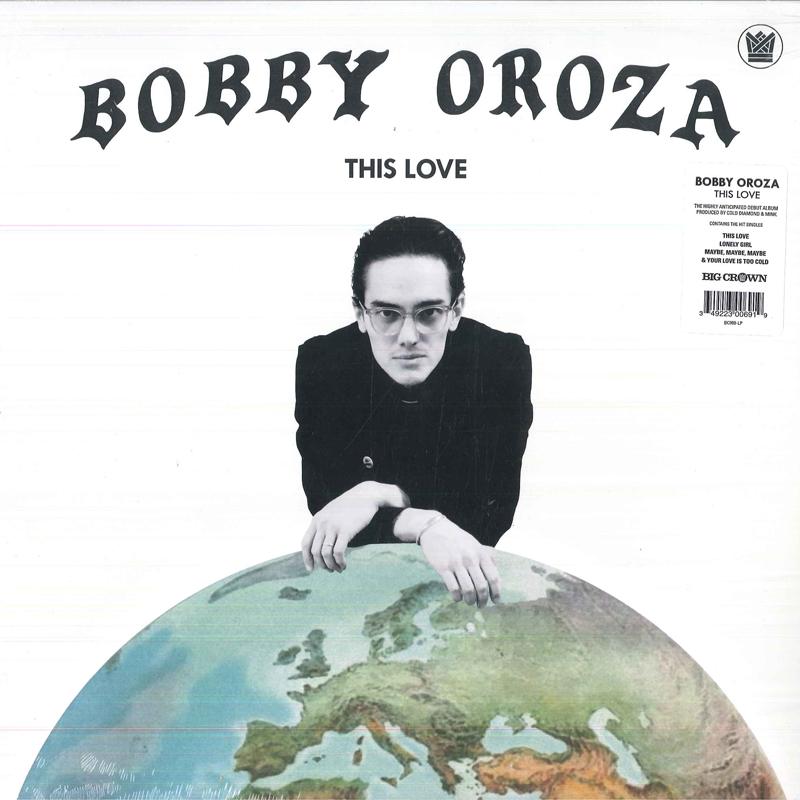 Виниловая пластинка BOBBY OROZA This Love BC069LP Big Crown 2019 США SoulFunk