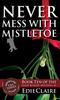 Книга Never Mess with Mistletoe : 10