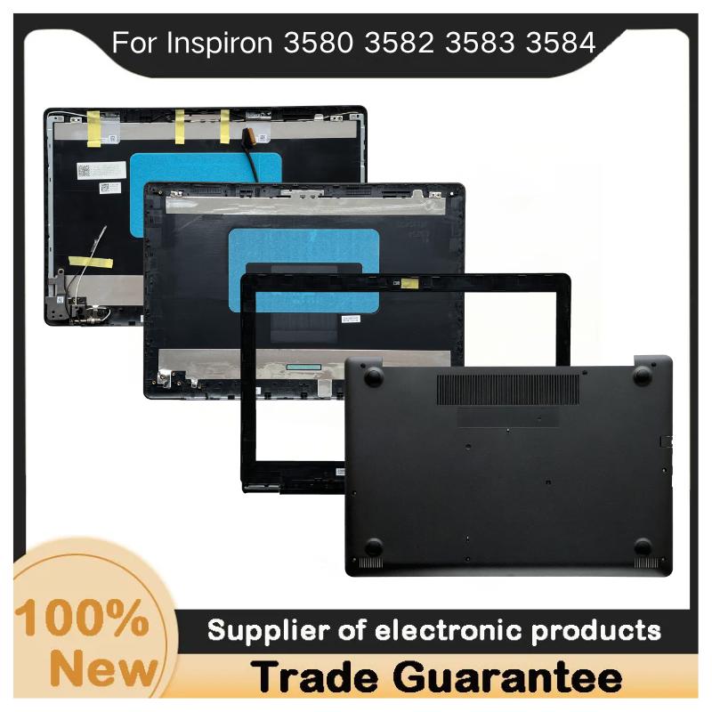 New For Kailxuling Inspiron 3580 3582 3583 3584 LCD Back Cover 00D9YY/Front Bezel 076WH4/ Bottom Base Case Cover 00TG41/ 0226K4