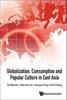 Книга Globalization, Consumption And Popular Culture In East Asia