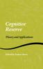 Книга Cognitive Reserve : Theory and Applications