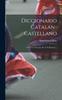 Книга Diccionario Catalan-castellano : Con Una Coleccion De 1670 Refranes...